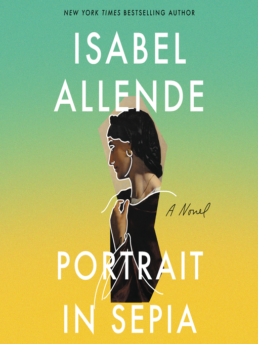 Title details for Portrait in Sepia by Isabel Allende - Available